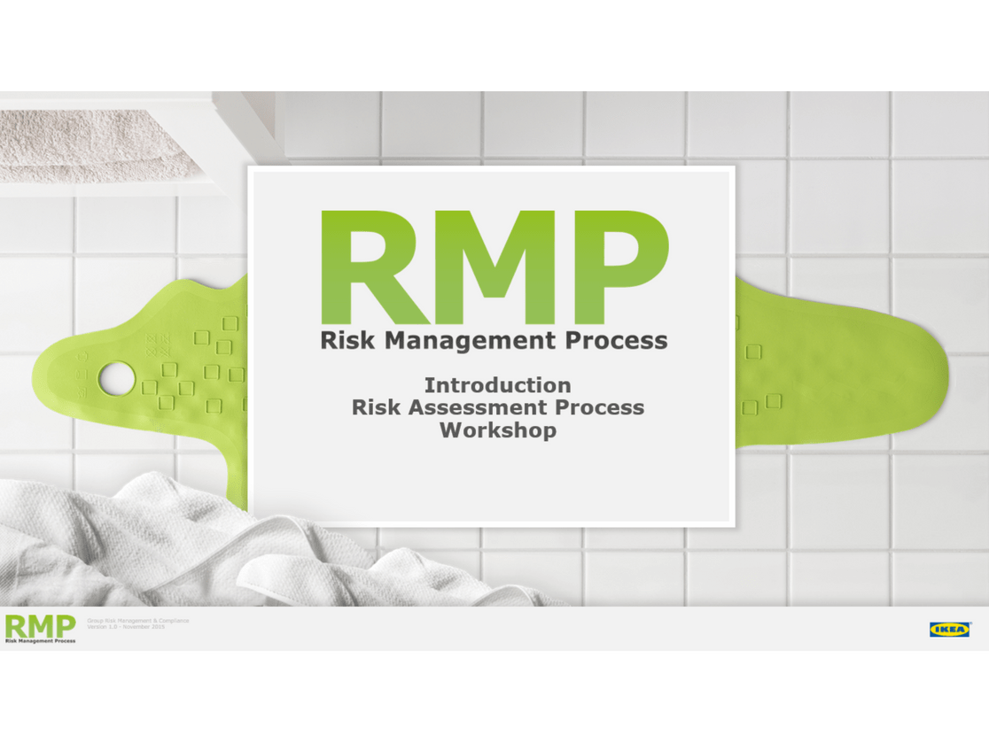 RMP - Risk Management Process the IKEA way based on ISO 31 000.